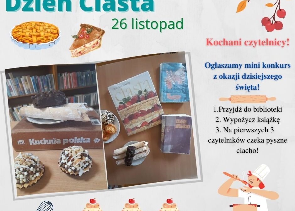 Dzień ciasta – mini konkurs.