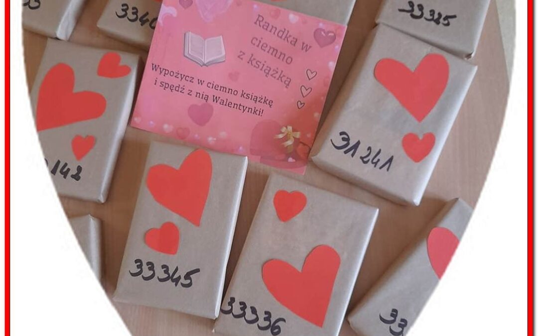 Walentynki w Bibliotece – Randka w Ciemno z Książką.