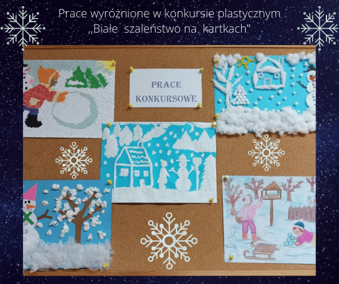 Konkurs plastyczny,, Białe szaleństwo na kartkach”