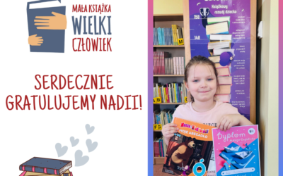 Nadia odebrała dyplom i nagrodę za zgromadzone na swojej karcie naklejki – „Mała książka- wielki człowiek”