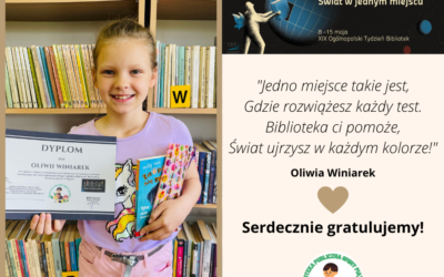 Oliwia i jej zwycięski wiersz nawiązujący do hasła „Biblioteka – Świat w jednym miejscu”
