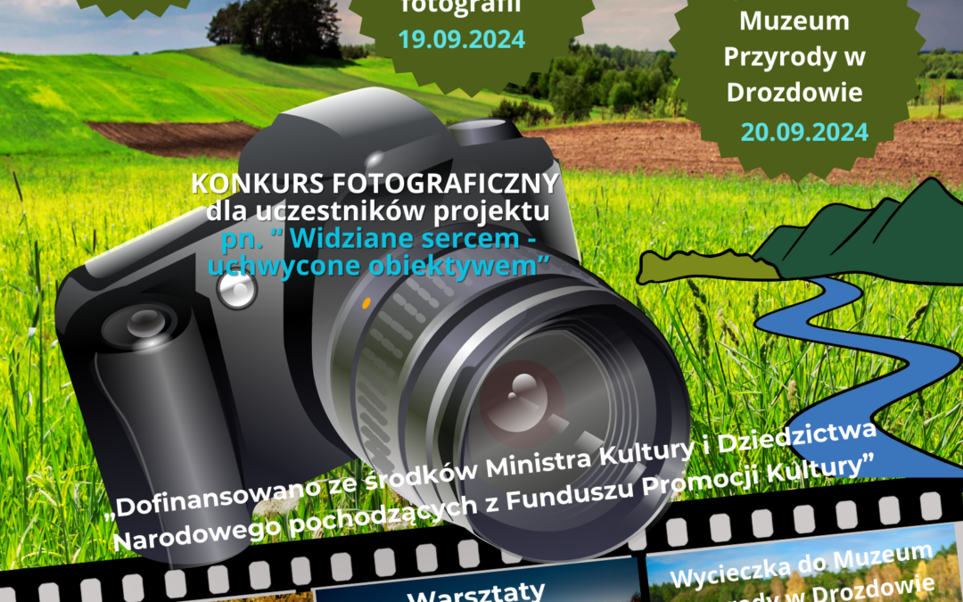 Projekt ,,Widziane sercem – uchwycone obiektywem”