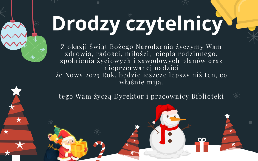 Życzenia świąteczne dla Czytelników naszej Biblioteki.