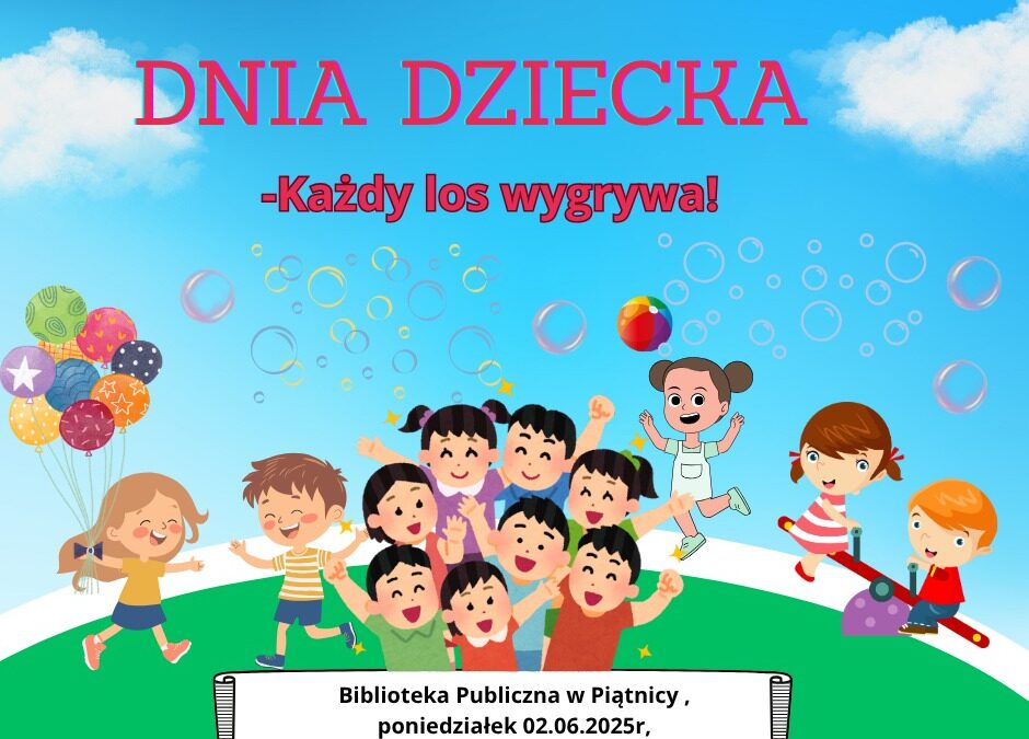 Loteria z okazji Dnia Dziecka.