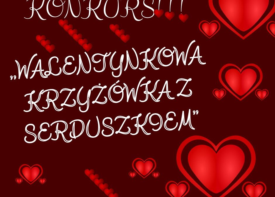 Konkurs – Walentynkowa krzyżówka z serduszkiem.