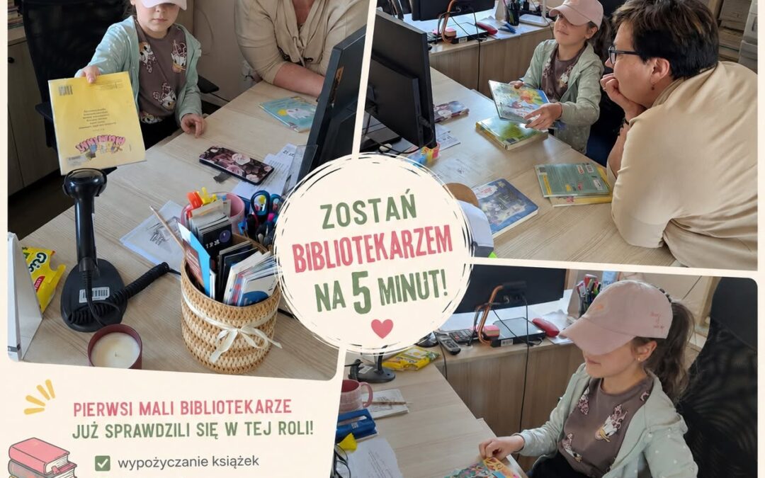 „Zostań bibliotekarzem na 5 minut!”