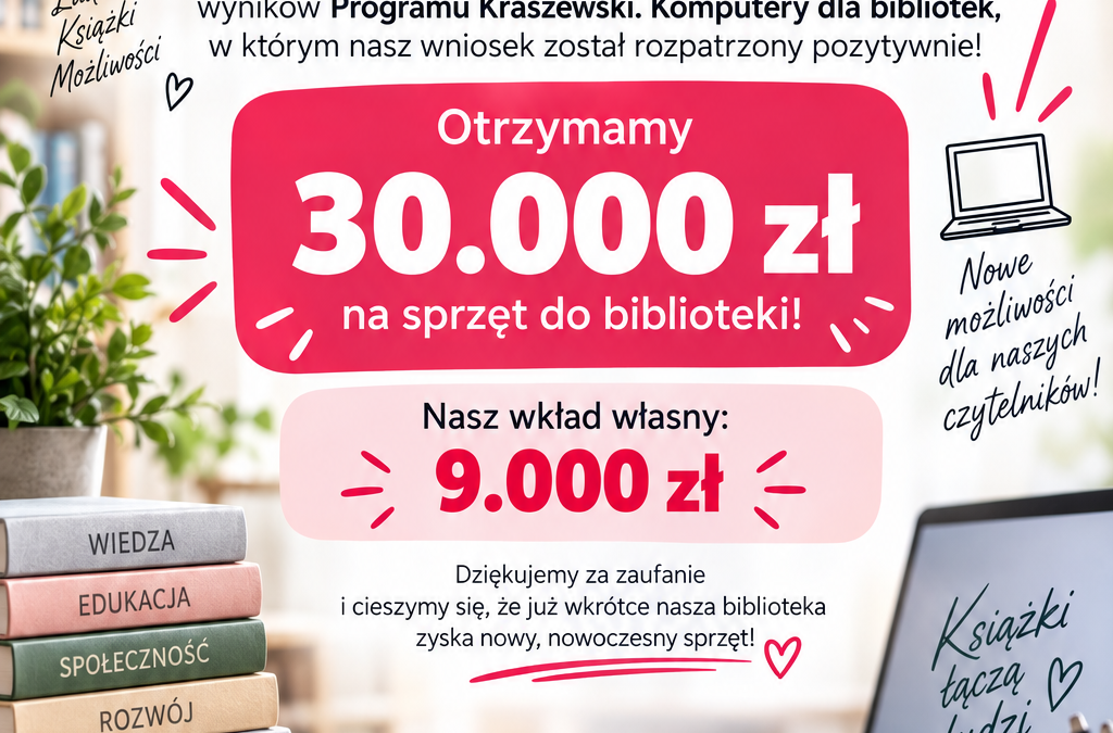 Mamy to!!!  – „Kraszewski.Komputery dla bibliotek”.